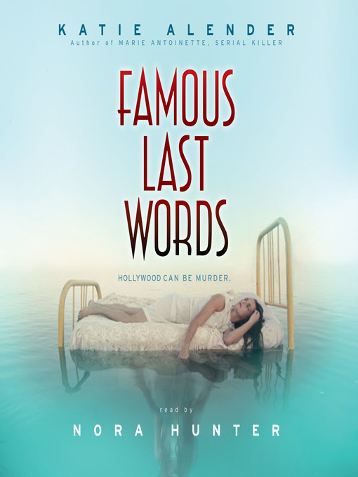 Title details for Famous Last Words by Katie Alender - Wait list